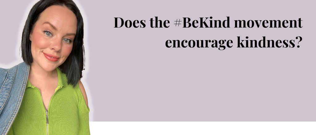 Does the #BeKind movement encourage kindness?